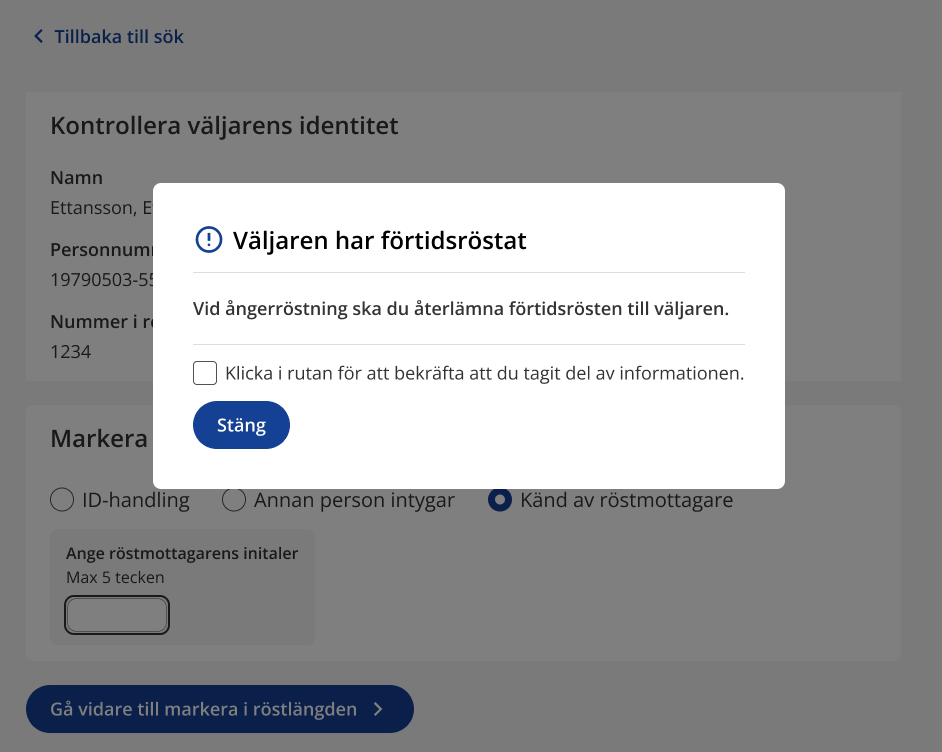 Bild på hur det ser ut när systemet meddelar att väljaren förtidsröstat