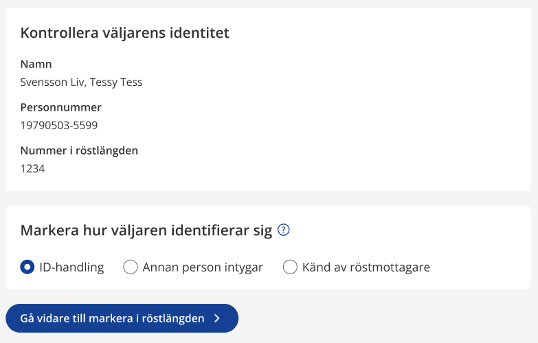 Vy för att markera hur väljaren styrkt sin identitet