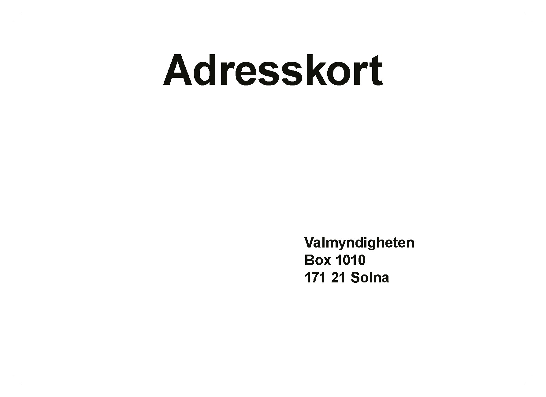 Ett a5 ark men texten Adresskort samt Valmyndighetens adress på