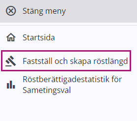 Alternativet "Fastställ och skapa röstlängd" är markerat i menyn i Valid.